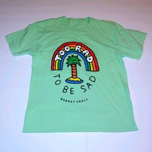 "Too rad to be sad" green T shirt